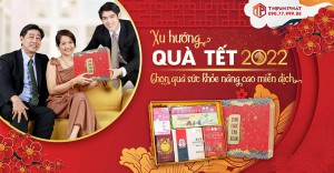Xu hướng quà Tết 2022: chọn quà sức khỏe nâng cao miễn dịch