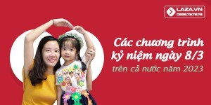 Các hoạt động, sự kiện chương trình kỷ niệm ngày 8/3 năm 2023