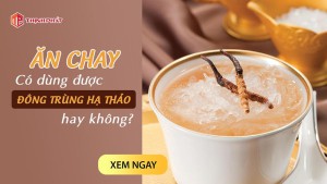 Ăn chay có dùng được đông trùng hạ thảo hay không?