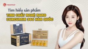 Nghệ Nano Curcumin là gì, có công dụng ra sao - Tìm hiểu Tinh chất nghệ Nano Curcumin 365 Hàn Quốc