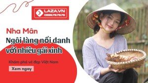 Bí ẩn của Nha Mân: Ngôi làng sinh ra những cô gái xinh đẹp nhất Việt Nam